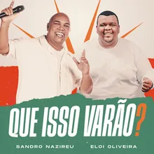 Que Isso Varão?