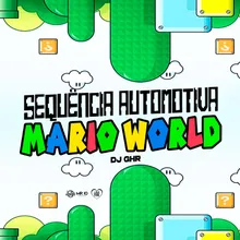 SEQUENCIA AUTOMOTIVA MARIO WORLD