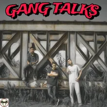 GANG TALKS