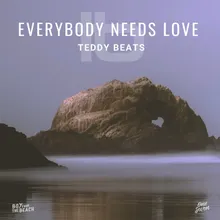 Everybody Needs Love