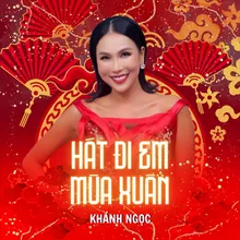 Hát Đi Em Mùa Xuân