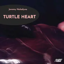 Turtle Heart: I. Dance for the Caiman King