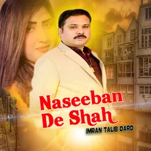 Naseeban De Shah