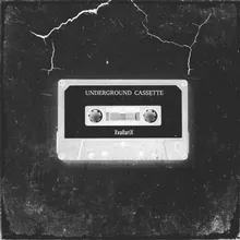Underground Cassette