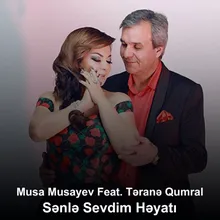 Sənlə Sevdim Həyatı