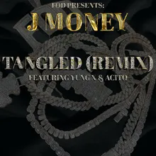 FOD Presents J Money: Tangled (Remix)