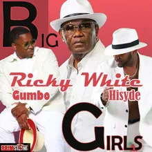 Big Girls (feat. Gumbo & Hisyde)