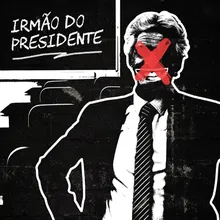 Irmão do Presidente