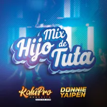 Mix Hijo de Tuta: Cumbia del Amor / El Hijo de Tuta / Alegría y Amor