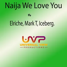 Naija We Love You