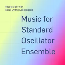 Music for Standard Oscillator Ensemble