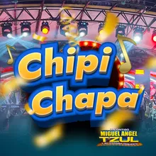 El Chipi Chapa