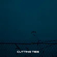 cutting ties