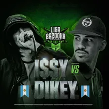 DIKEY - ROUND 3 (DIKEY VS ISSY)