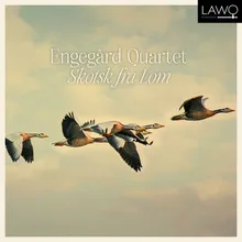 Skotsk fra Lom (arr. for string quartet by the Engegård Quartet)