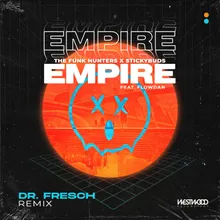 Empire feat. Flowdan (Dr. Fresch Remix)