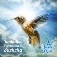 Sankalpa, O Compromisso de Sachcha