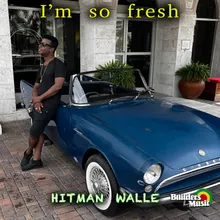 I'm So Fresh Rhythm