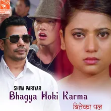 Bhagya Hoki Karma (From "Biteka Pal")