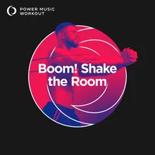 Boom! Shake the Room