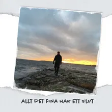 Allt det fina har ett slut