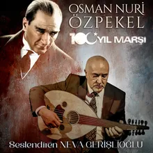 Osman Nuri Özpekel: 100. Yıl Marşı