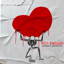 Not Enough