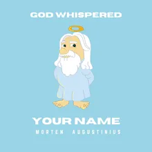 God Whispered Your Name