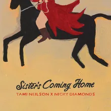 Sister's Coming Home/Down At The Corner Beer Joint