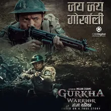 Jay Jay Gorkhali (From "Gurkha Warrior")