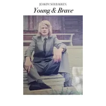 Young & brave