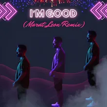 I'm Good (Marat Leon Remix)
