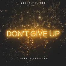 Don't Give Up (feat. Afro Brotherz)