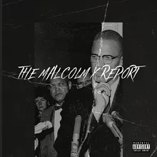 The Malcolm X Report