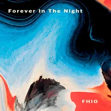 Forever In The Night