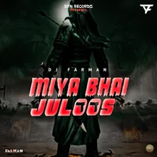 Miya Bhai Juloos