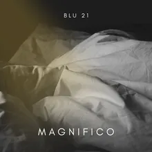 Magnifico