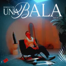 UNA BALA