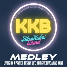 Medley: Livin' On A Prayer / It's My Life / You Give Love A Bad Name
