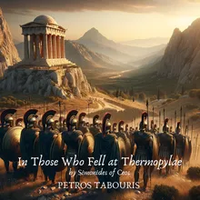 In Those Who Fell at Thermopylae by Simonides of Ceos