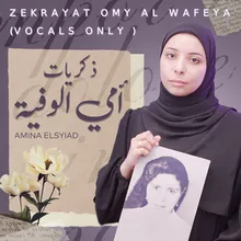 Zekrayat Omy Al Wafeya