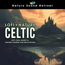Celtic Sea Whisper Lofi Meditation - Rushing Surf Sounds & 528Hz Celtic Meditation Music