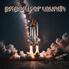 Prepare For Launch