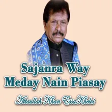 Sajanra Way Meday Nain Piasay