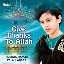 Give Thanks To Allah
