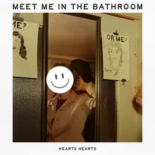 Meet Me In The Bathroom