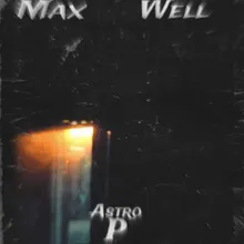 MAX WELL