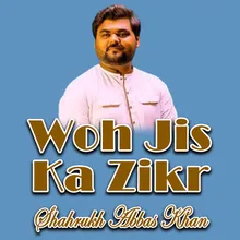 Woh Jis Ka Zikr