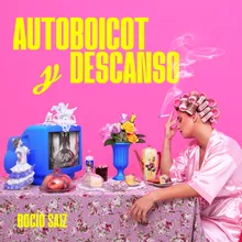 Autoboicot y Descanso (feat. TAURO)