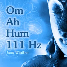 Om Ah Hum 111 Hz